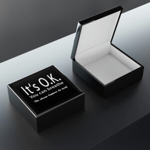 It's O.K. You can breathe Jewelry Box - Made in the USA